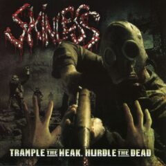Skinless - Trample the Weak, Hurdle the Dead