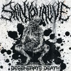 Skin You Alive - Degenerate Death