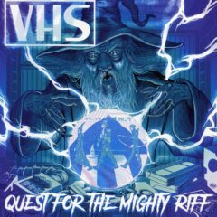 VHS - Quest for the Mighty Riff