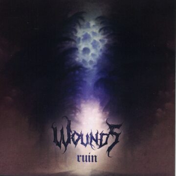 Wounds - Ruin