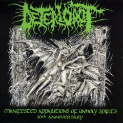 Deteriorot - Manifested Apparitions of Unholy Spirits - 30th Anniversary