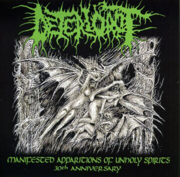 Deteriorot - Manifested Apparitions of Unholy Spirits - 30th Anniversary