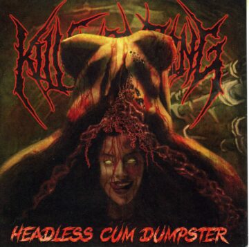 Kill Everything - Headless Cum Dumpster