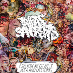 Tripas Sangrientas - Crude Autopsy Examinations