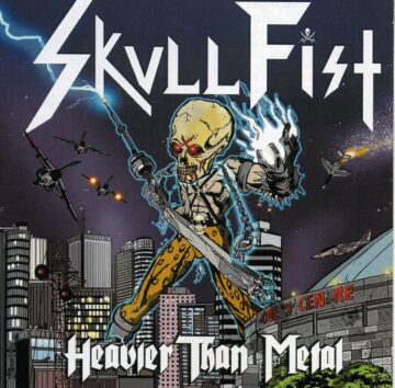 Skull Fist - Heavier Than Metal