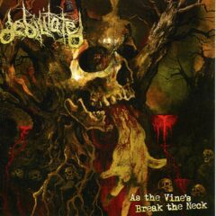 Debilitated - As the Vine's Break the Neck