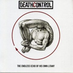 Death Control - The Endless Echo of His Own Litany