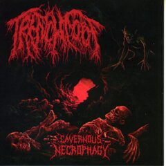 Trench Foot - Cavernous Necrophagy