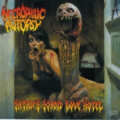 Necrophilic Autopsy – Satan's Sordid Love Hotel