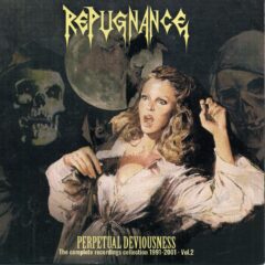 Repugnance - Perpetual Deviousness Vol. 2