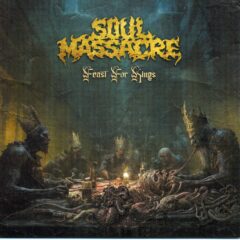 Soul Massacre - Feast For Kings