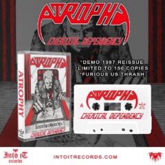 Atrophy - Chemical Dependency (Cassette)