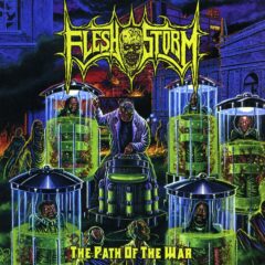 Flesh Storm - The Path of the War