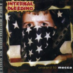 Internal Bleeding - Onward to Mecca