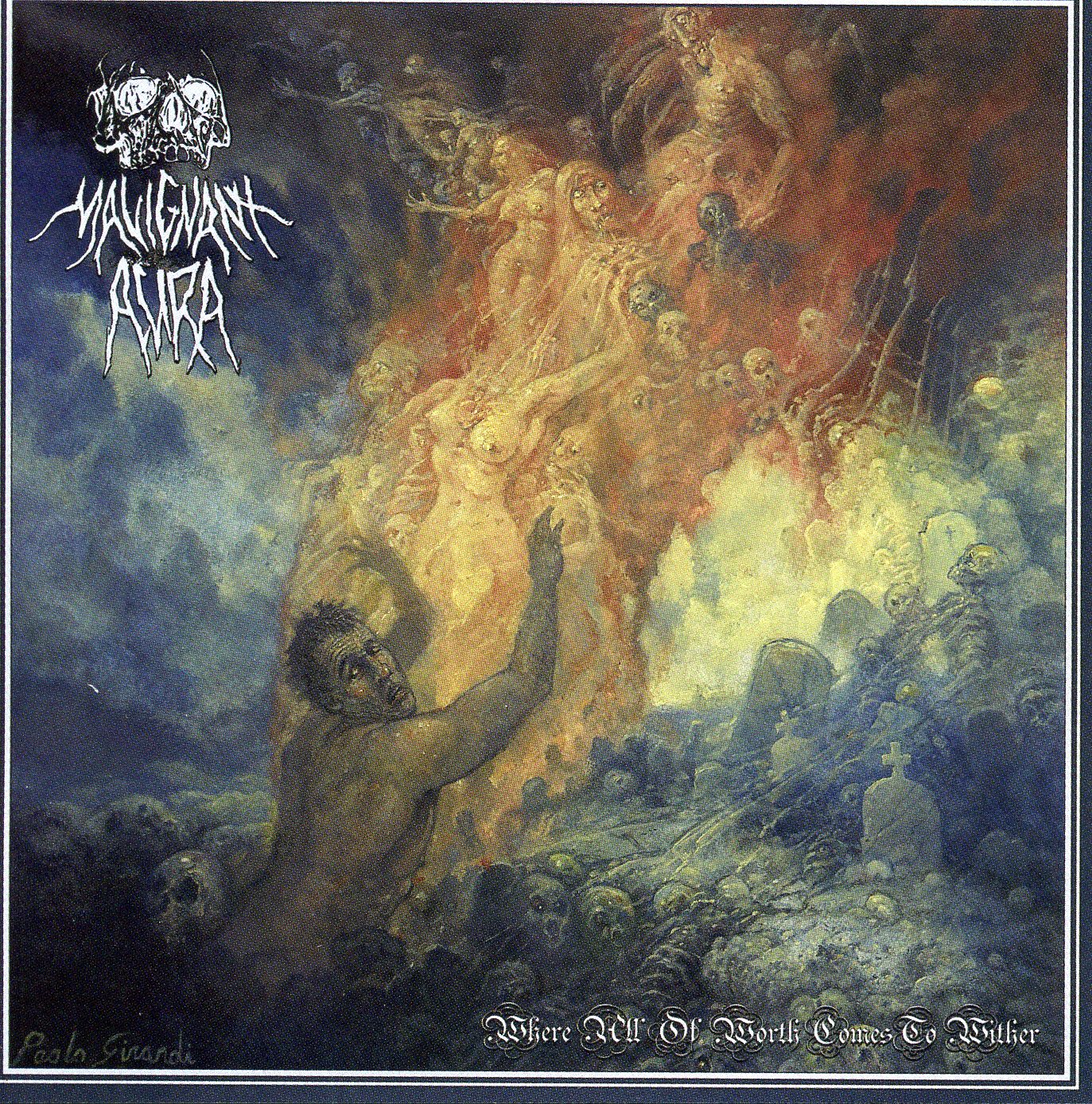 Malignant Aura - Where All of Worth Comes to Wither Malignant Aura - Where All of Worth Comes to Wither