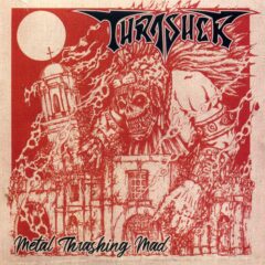 Thrasher - Metal Thrashing Mad (Digi Sleeve)