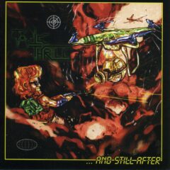 Toxic Thrill - ...And Still After Toxic Thrill - ...And Still After