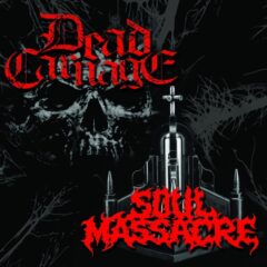 Soul Massacre / Dead Carnage - Split CD Soul Massacre / Dead Carnage - Split CD
