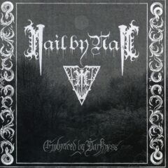 Nail By Nail - Embraced by Darkness