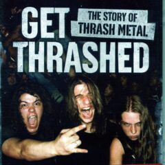 Get Thrashed - The Story of Thrash Metal DVD (Used)