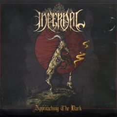 Infernal - Approaching the Dark (Digi Pak)