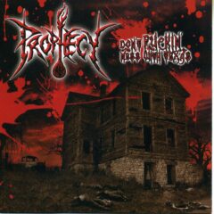 Prophecy - Don´t Fuckin´ Mess With Texas