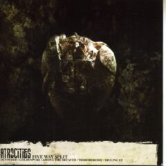 Atrocities - Goldenpyre / Terrordome / Among the Decayed / Digging Up / Devoured