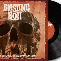 Blasting Rott - Tales from the Cutting Plant (10-Inch - Black)