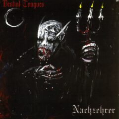 Bestial Tongues - Nachzehrer Bestial Tongues - Nachzehrer
