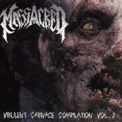 Massacred - Virulent Carnage Compilation Vol. 2 Massacred - Virulent Carnage Compilation Vol. 2